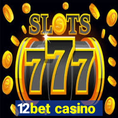 12bet casino